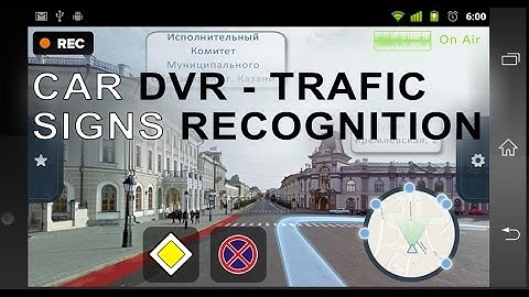 Traffic signs recognition and DVR for car on smartphone or smart android navigation - Roadar app