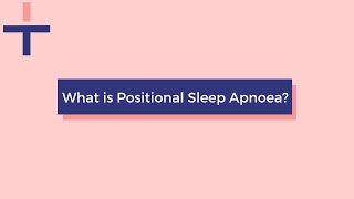 What is Positional Sleep Apnoea  - Intus Healthcare