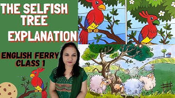 The Selfish Tree | Explanation | Reading Comprehension | English Ferry | Class 1 @gayatripandey