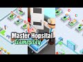 Master Hospital Game Full Game Play- Gaming Consultant