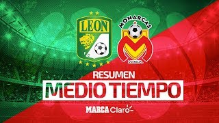 León (1-1) Monarcas Morelia | Resumen primer tiempo | Jornada 17 Liga MX