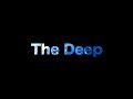 The Deep by ExploRedang