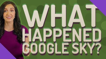 What happened Google Sky?