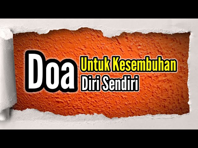 Bacaan Doa Mohon Kesembuhan Lengkap Arab, Latin dan Arti serta Keutamaan  Meningkatkan Kekuatan Iman - Sripoku.com