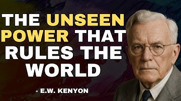 The Two Invisible Laws That Rule Every Human Life | E.W. Kenyon’s Revelation