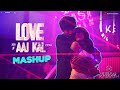 Love aaj kal  official mashup  sara  kartik  pritam  dj kiran kamath