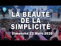 La beaute de la simplicite  culte du 220320  charisma tv