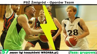 [koszykówka WRONBA, 57.sezon] 20.04.2024: PSŻ Żmigród - Oporów Team