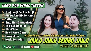 Download Lagu Janji Janji Seribu Janji | Fira Cantika Ft Bajol Ndanu | RINDU AKU RINDU KAMU | VIRAL TIKTOK 2025 MP3