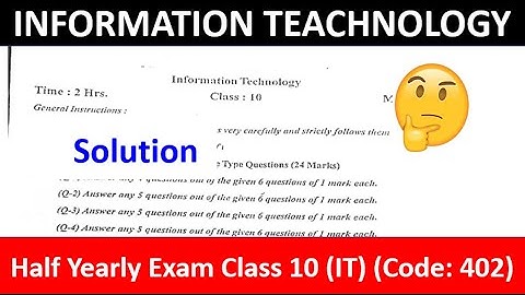 Class 10 It Half Yearly Question Paper 2025 Class10 Information Technology Half Yearly #it402class10
