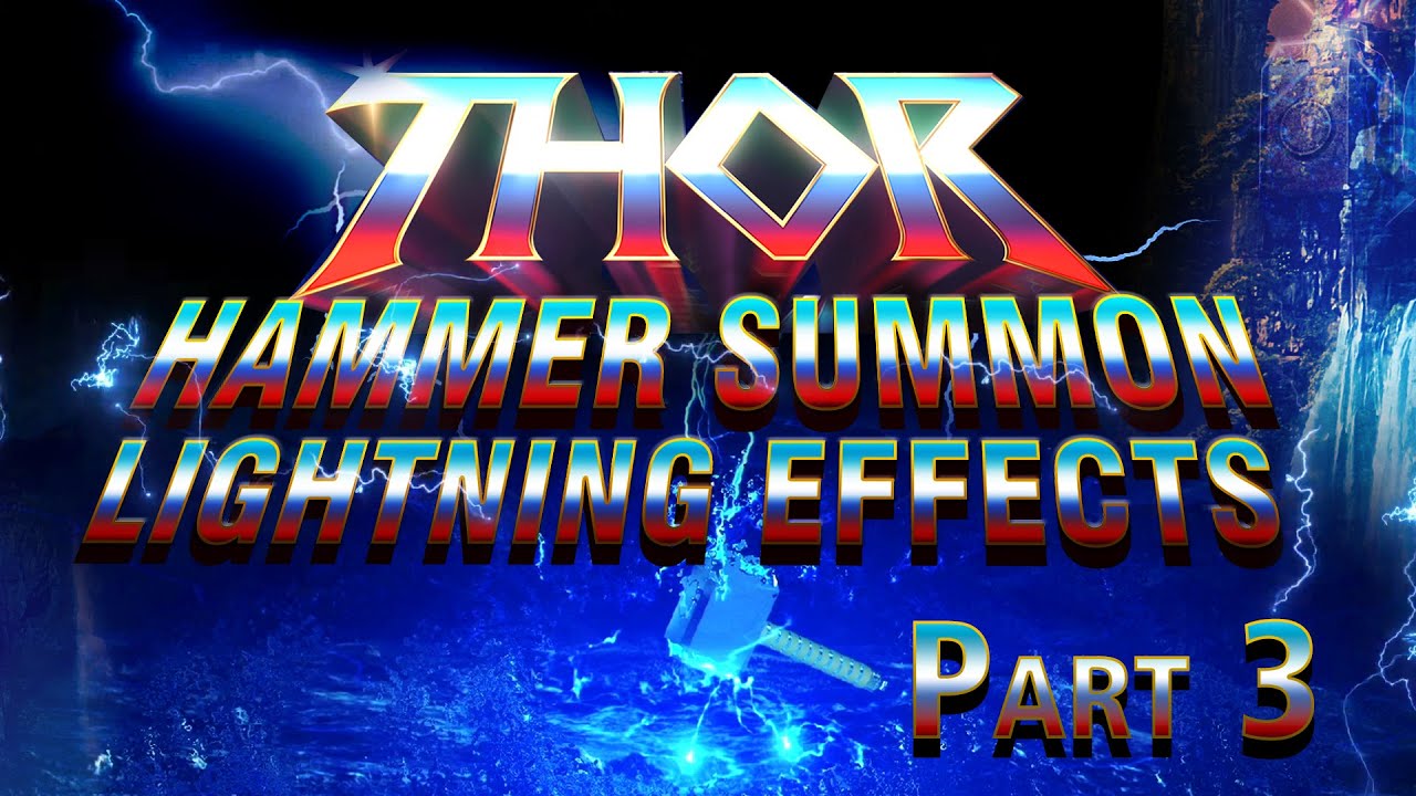 THOR HAMMER SUMMON Lightning Effects - Part 3 |Thor Electric FX Hindi |