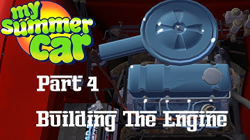 My Summer Car - Satsuma AMP Build Guide - Part 4: Building The Engine