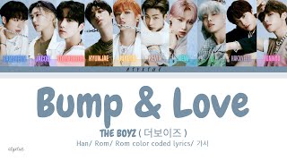 The Boyz ( 더보이즈 )  - Bump & Love ( Han/ Rom/ Eng color coded lyrics/가사 )