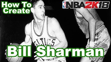 NBA 2K18 How to Create Bill Sharman with Attributes, Tendencies, and More!