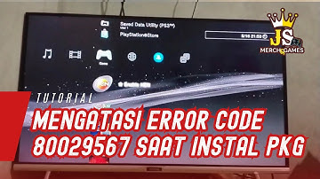 SANGAT MUDAH!! CARA MENGATASI ERROR CODE 80029567 SAAT INSTAL FILE PKG DI PS3