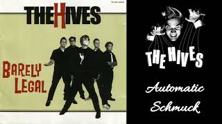 The Hives - Automatic Schumck