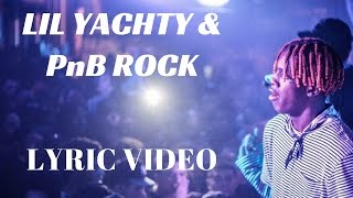 Lil Yachty & PnB Rock - All Day (LYRICS ON SCREEN)