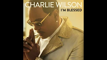 Charlie Wilson - I'm Blessed (Official Audio)