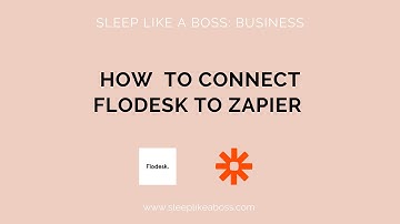 How to connect Flodesk to Zapier