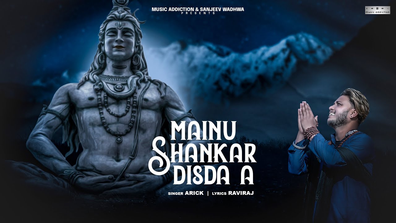 Mainu Shankar Disda A Full Video Arick Amrohi  Raviraj  Music Engineer  New shiv Bhajan 2024
