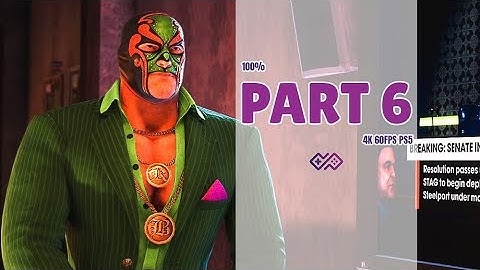 SAINTS ROW THE THIRD REMASTERED PS5 VERSION - 100% Walkthrough No Commentary - Part 6 [4K 60FPS HDR]