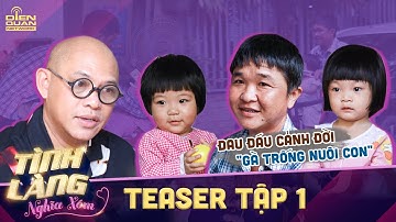 Tình Làng Nghĩa Xóm | Teaser tập 1: Vợ mất vì bạo bệnh, người cha bươn chải bán vé số nuôi 2 con thơ