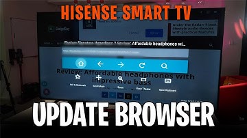 Hoe kan ik mijn Hisense Smart TV-browser updaten (2025)?✅