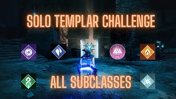 Solo Templar Challenge on all Subclasses | Hunter