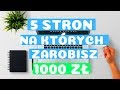 Jak Zarabiać przez Internet 100 Złotych na Dzień (8 ...