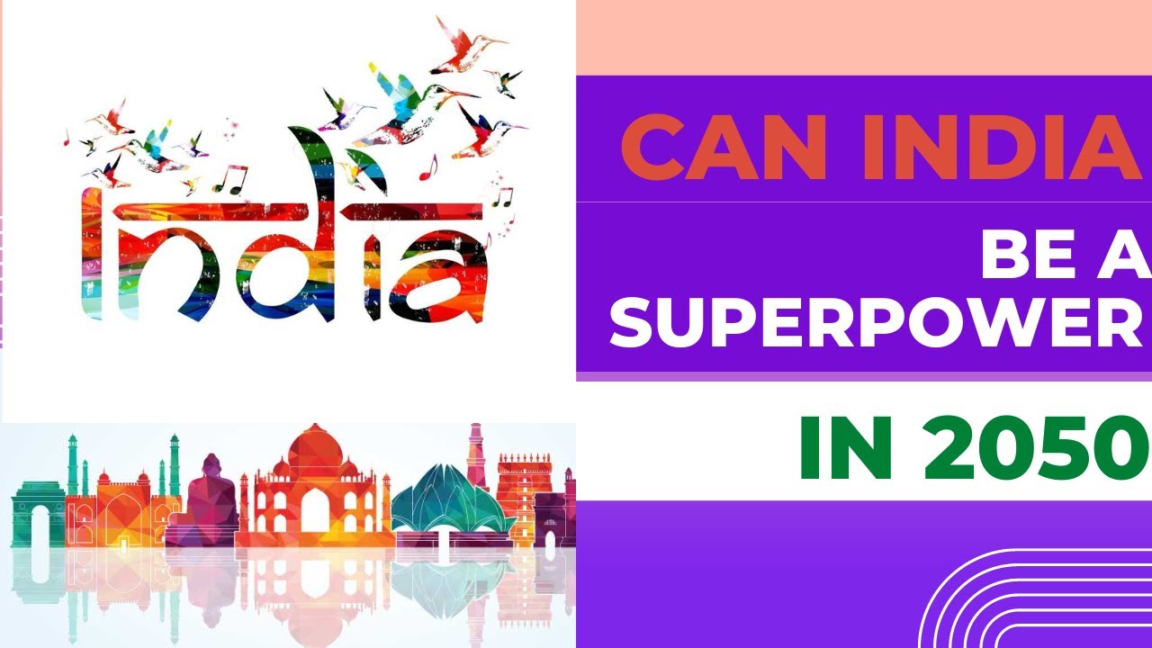 can india be a super power in 2050 #india #super power #2050 - YouTube