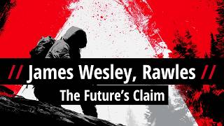 James Wesley, Rawles: The Future’s Claim