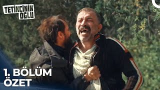 Tetikçinin Oğlu 1. Bölüm | ÖZET