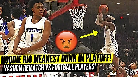 HOODIE RIO HITS THE MEANEST DUNK IN PLAYOFFS!! VASHON STATEMENT GAME VS FOOTBALL PLAYERS!