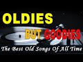 Oldies But Goodies 50&#39;s And 60&#39;s - Oldies Songs Golden Memories