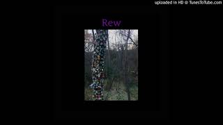 Rew -found doubt