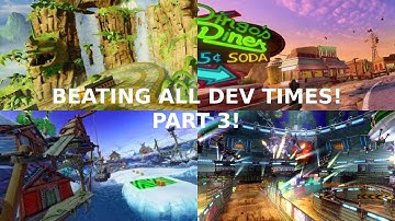 Beating All Dev Time Trials In CTR:NF - Part 3 (Papu