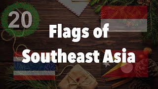 FLAGS of Southeast Asia - Daily December 20
