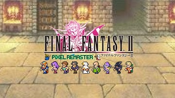 Final Fantasy 2 Pixel Remaster Walkthrough Chapter 7 Sunfire and Kashuan Keep