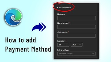 How to add Payment Method in Microsoft edge Browser
