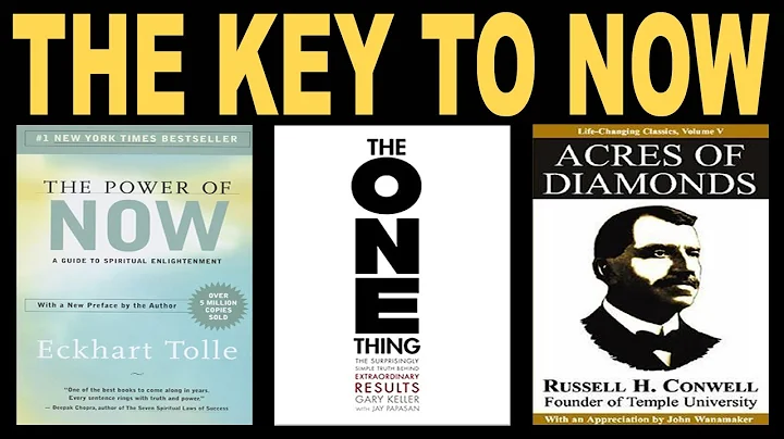 The key to now... (The Power of Now, The One Thing...