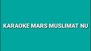 KARAOKE MARS MUSLIMAT NU