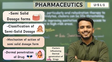 Semi solid dosage forms | Classification | Mechanism & factor influencing dermal penetration of drug