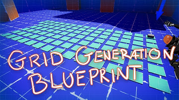 Unreal Engine Blueprint Grid Based Actor Generation (and other useful things) - Tutorial, UE4