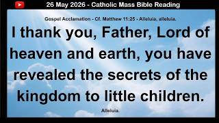 26 May  2026 Catholic Mass  Bible Reading