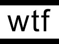wtf.mp4