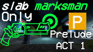 ULTRAKILL P Rank All Prelude and Act 1 With Slab Marksman Revolver (+Arms) Only