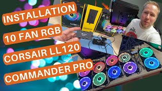 COMMENT CONNECTER 10 VENTILATEURS RGB CORSAIR LL120 (Commander pro + Node Pro + RGB Hub Tuto 2021)