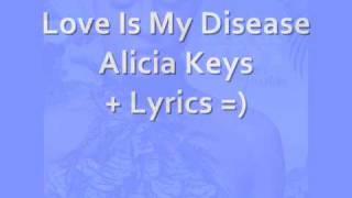 Alicia Keys Love is My Disease With On Screen Lyrics