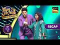 Tum Ho Naa - Ghar Ki Superstar | Ep 14 & 15 | Recap | तुम हो ना - घर की सुपरस्टार