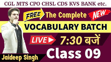 Class 09 The Complete Vocabulary Batch on YouTube by Jaideep Sir|CGL CPO CHSL MTS CDS..for all exams